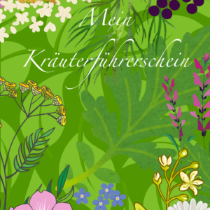 Mein Kräuterführerschein